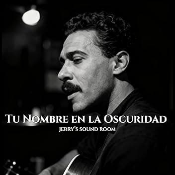 Tu Nombre en la Oscuridad