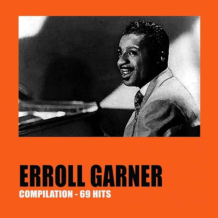 Erroll Garner (Compilation 69 Hits)