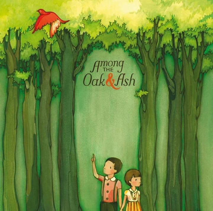 Among The Oak & Ash