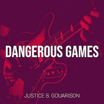 Dangerous Games