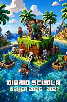 DIARIO SCUOLA GAMER 2026 - 2027: agenda scolastica per scuole elementari e medie - versione Avventura a Cubi