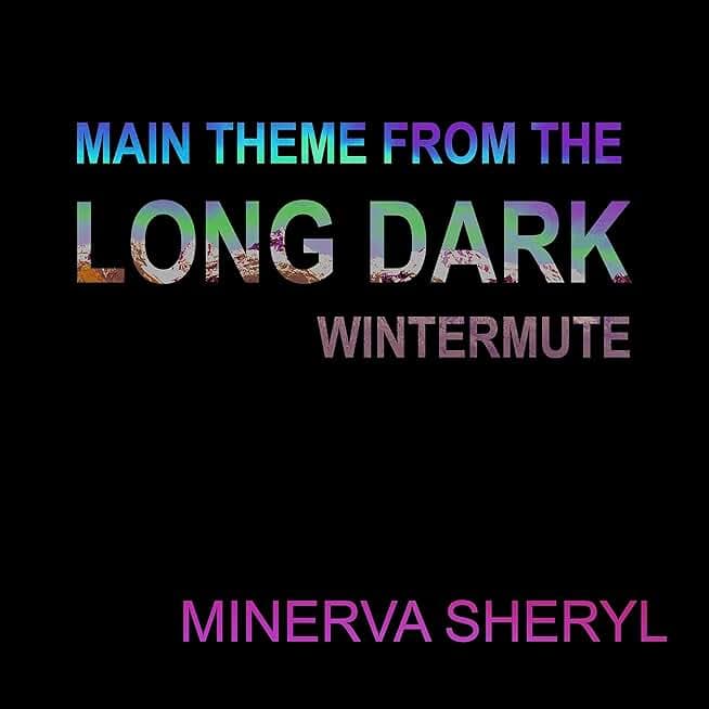Main Theme from the Long Dark: Wintermute