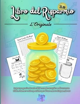 Libro del Risparmio: Budget Planner e Challenge per risparmiare e gestire facilmente i propri soldi
