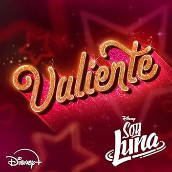 Valiente - Versión 2026 (De "Soy Luna" | Disney+)
