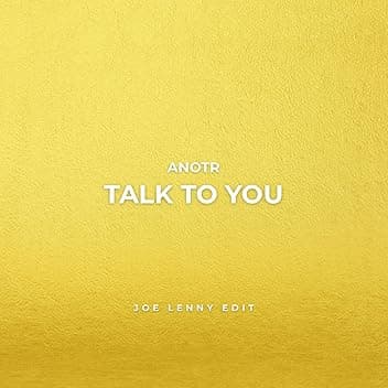 Talk To You (ANOTR)
