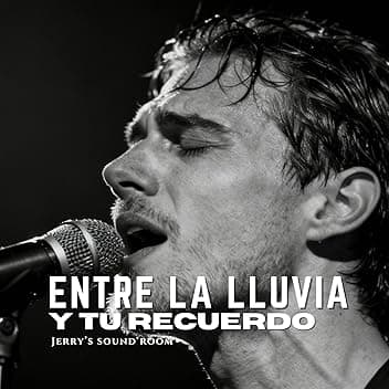 Entre la Lluvia y Tu Recuerdo