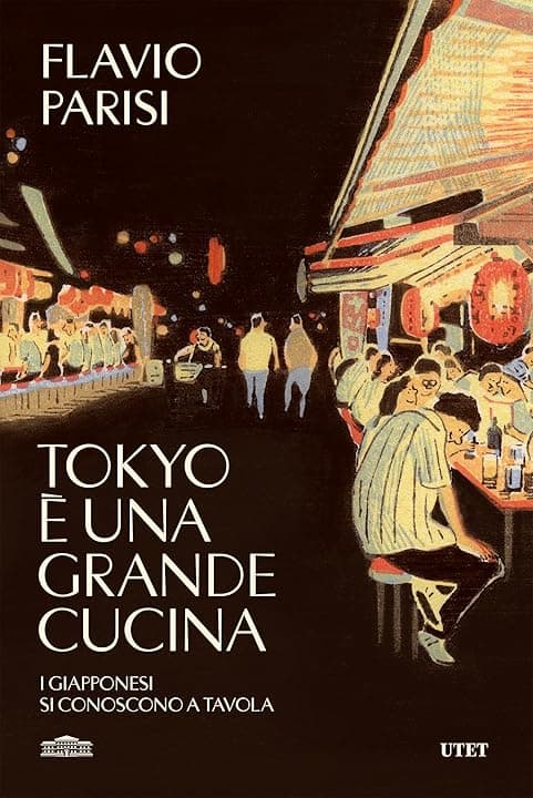 Tokyo è una grande cucina: I giapponesi si conoscono a tavola