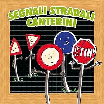 Segnali stradali canterini