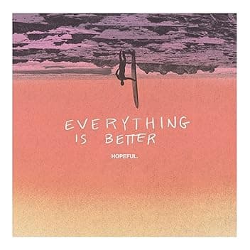 Everything Is Better