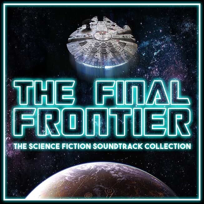 The Final Frontier - The Science Fiction Soundtrack Collection