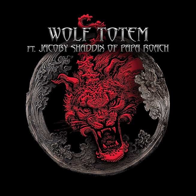 Wolf Totem (feat. Jacoby Shaddix of Papa Roach)