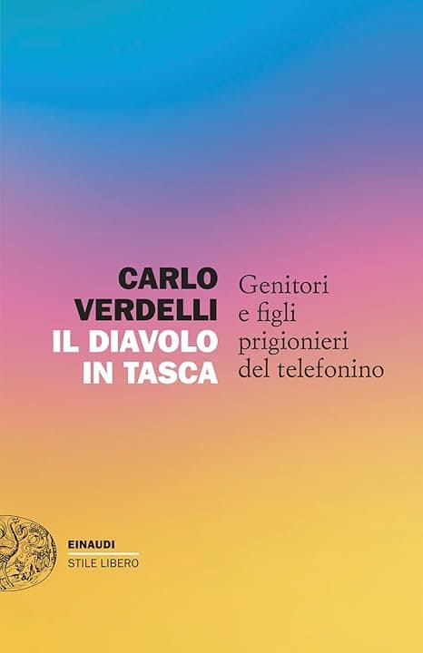 Il diavolo in tasca. Genitori e figli prigionieri del telefonino