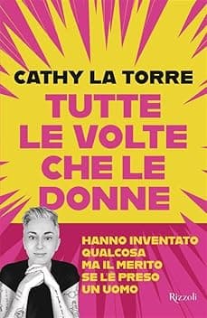 Tutte le volte che le donne hanno inventato qualcosa ma il merito se l'è preso un uomo