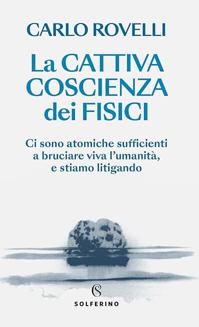 La cattiva coscienza dei fisici
