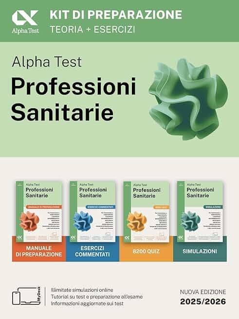 Alpha Test Professioni Sanitarie 2026-2027. Kit di preparazione. Per test di ammissione universitari. Con piattaforma e simulatore online