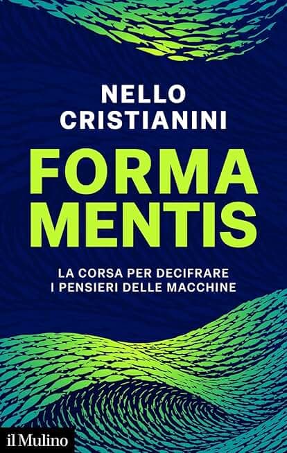 Forma mentis. La corsa per decifrare i pensieri delle macchine