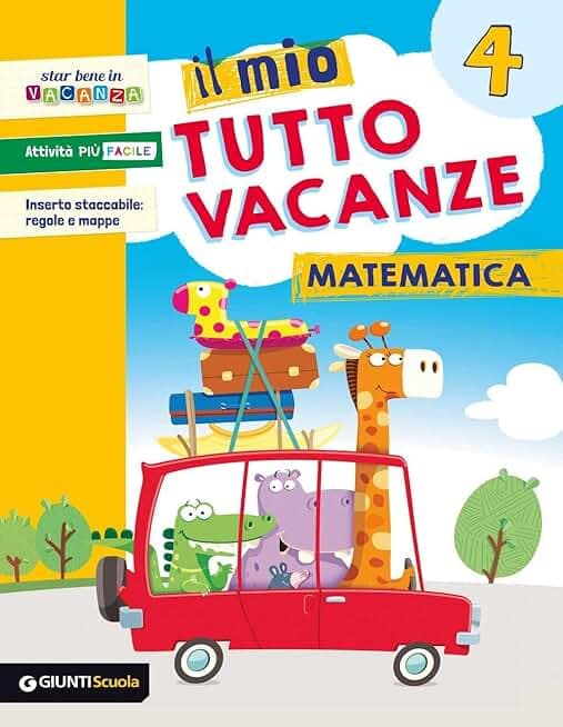 Il mio tutto vacanze. Matematica. Per la Scuola elementare (Vol. 4)