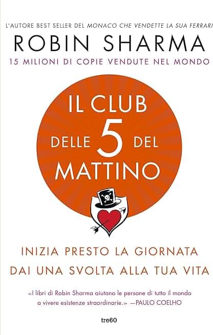 Il Club delle 5 del mattino: Inizia presto la giornata, dai una svolta alla tua vita