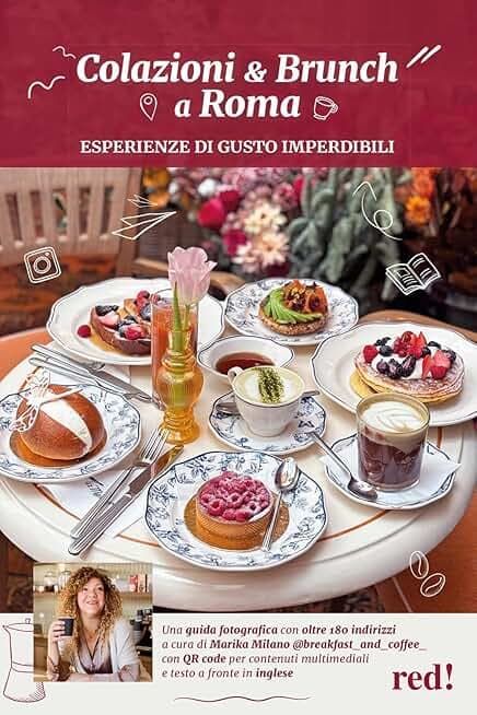Colazioni & brunch a Roma. Esperienze di gusto imperdibili