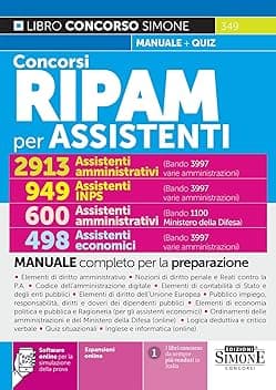 Concorsi RIPAM per ASSISTENTI – 2913 Ass. amministrativi – 949 Ass. INPS – 498 Ass. economici (3997 varie amministrazioni) – 600 Ass. amministrativi (1100 Ministero Difesa) - Manuale e quiz