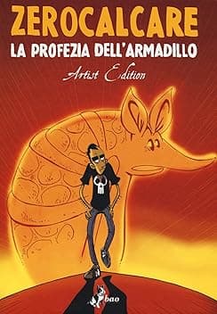 La profezia dell'armadillo. Artist edition