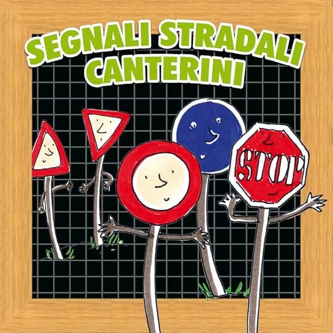 Segnali stradali canterini
