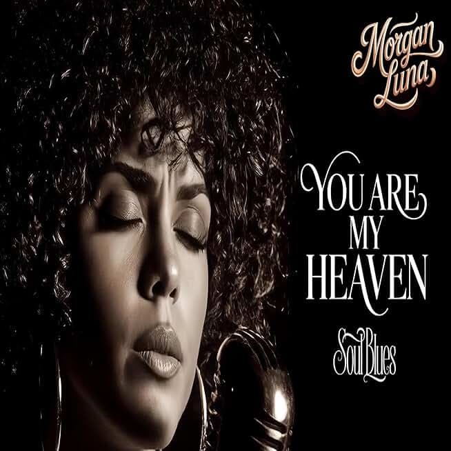 Morgan Luna (You Are My Heaven Blues Music Soul Blues)