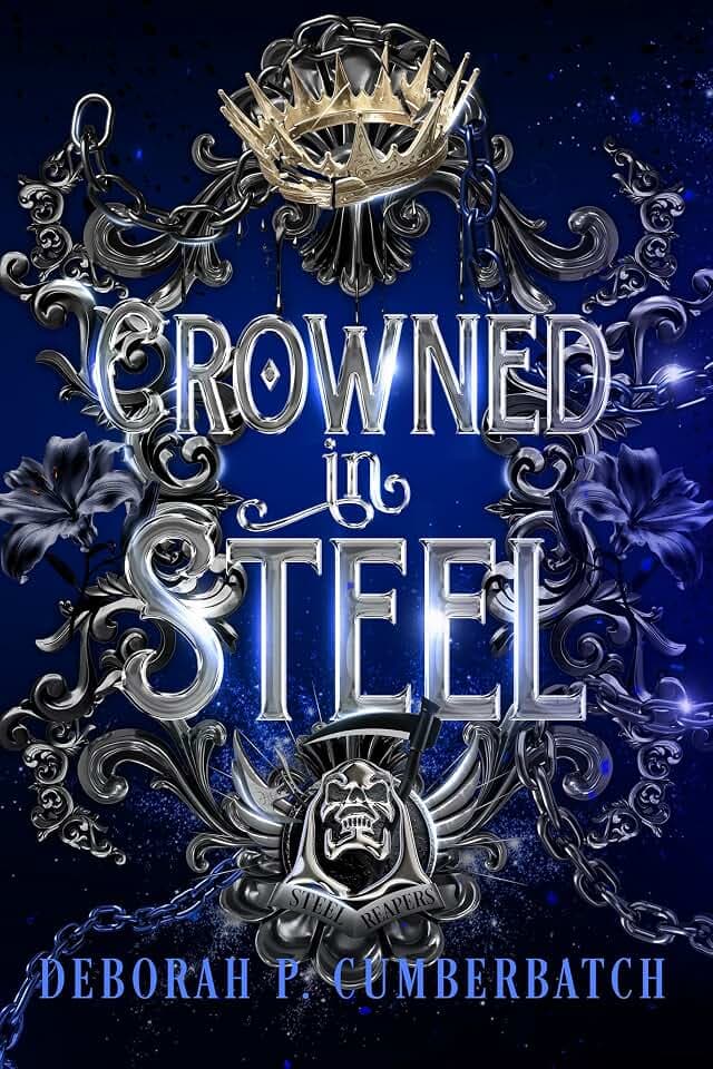 Crowned in Steel (Steel Reapers Vol. 3)