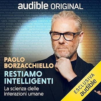Restiamo Intelligenti: La Scienza delle Interazioni Umane